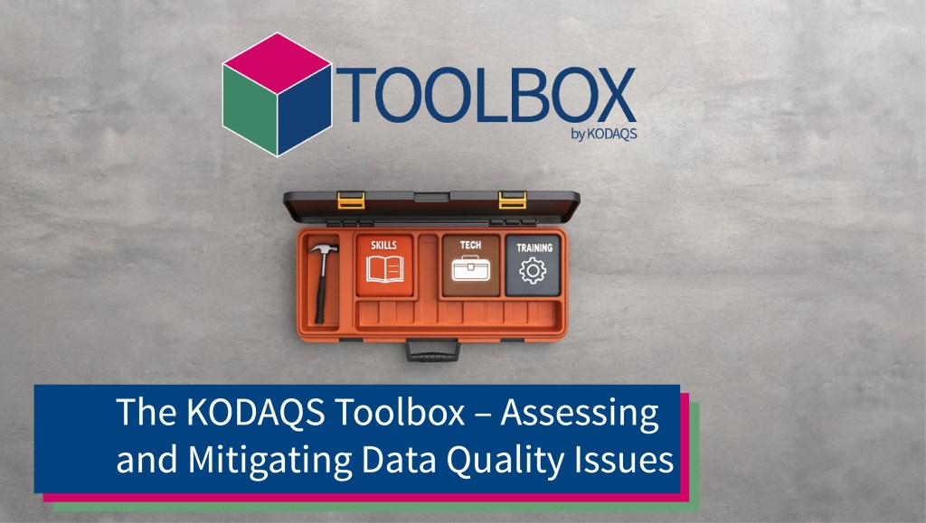 A graphic representation of the KODAQS Toolbox, featuring an open toolbox with labeled sections for 'Skills', 'Tech', and 'Training', alongside the KODAQS logo and title 'The KODAQS Toolbox – Assessing and Mitigating Data Quality Issues'.